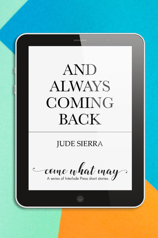 And Always Coming Back (ebook package)