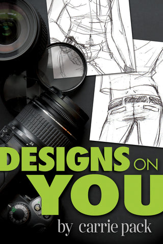 Designs On You by Carrie Pack (ebook package)