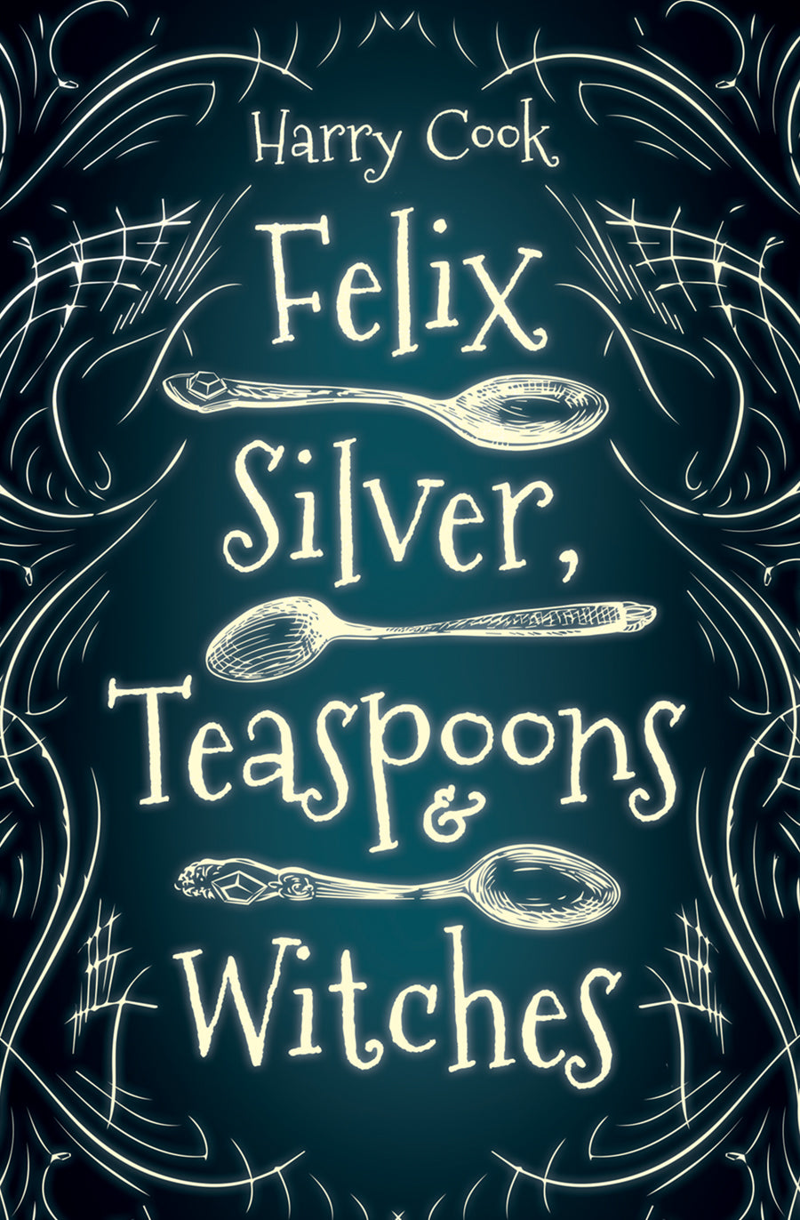 Felix Silver, Teaspoons & Witches (eBook package)
