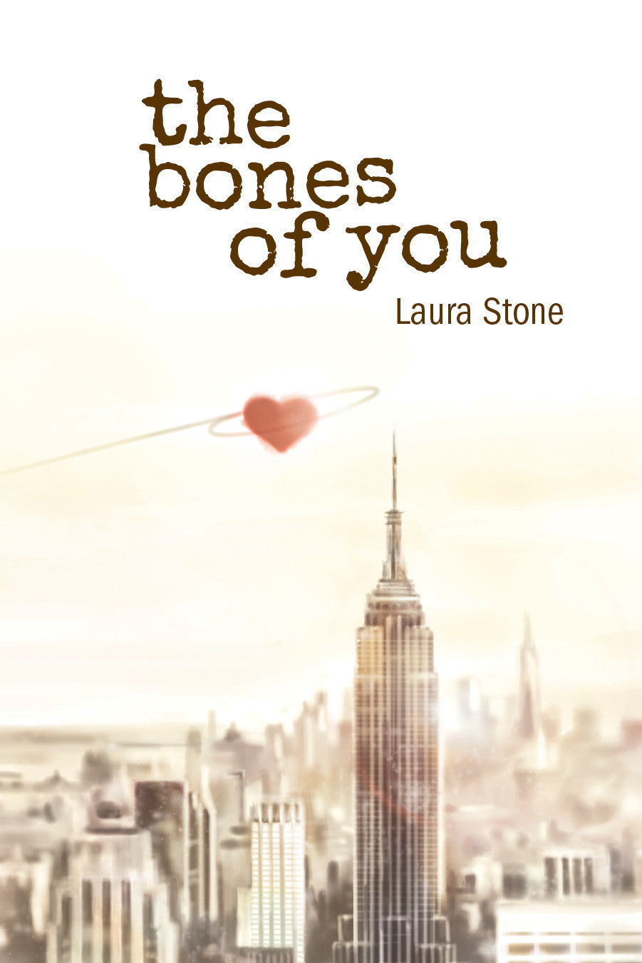 The Bones of You by Laura Stone