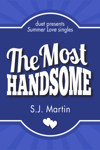 The Most Handsome by S.J. Martin