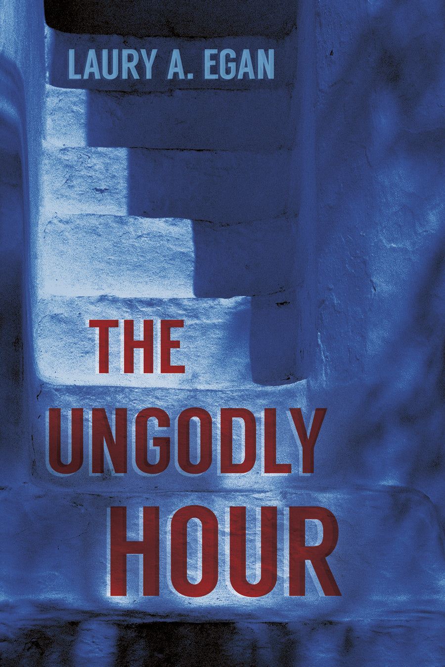 The Ungodly Hour by Laury A. Egan (ebook edition)